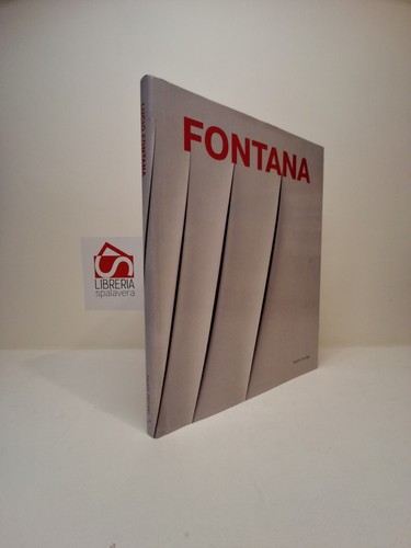 Lucio fontana the - fontana., poetics