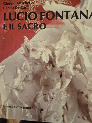 Lucio fontana sacro - e,